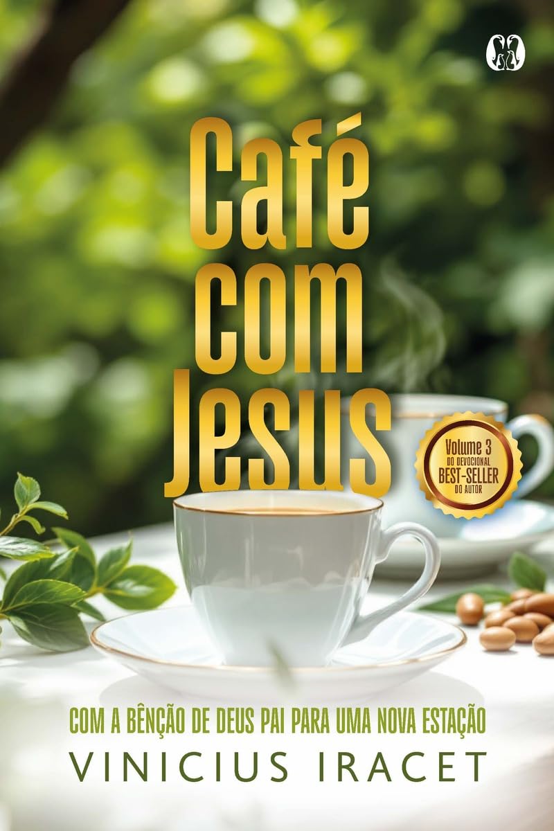 Café com Jesus 3: Com a bênção de Deus Pai para uma nova estação
